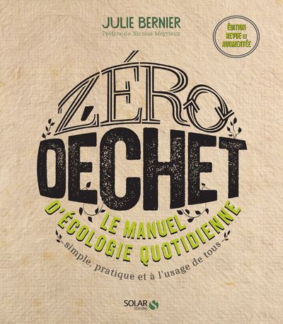 Couverture du livre Zéro déchet, le manuel d’écologie quotidienne, de Julie Bernier